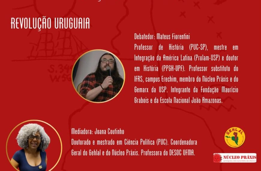 Revolução Uruguaia – Ciclo de debates Revoluções Latino-Americanas [25/08/2026]